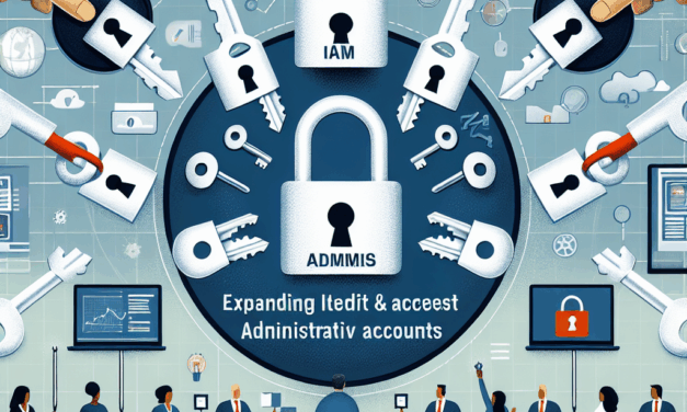 Expanding IAM and Zero Trust Principles to All Admin Accounts